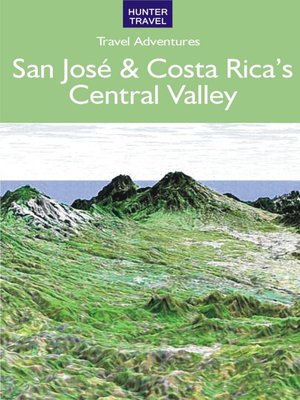cover image of San José & Costa Rica's Central Valley